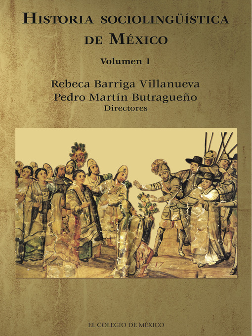 Title details for Historia sociolingüística de México, Volumen 1 by Rebeca Barriga Villanueva - Wait list